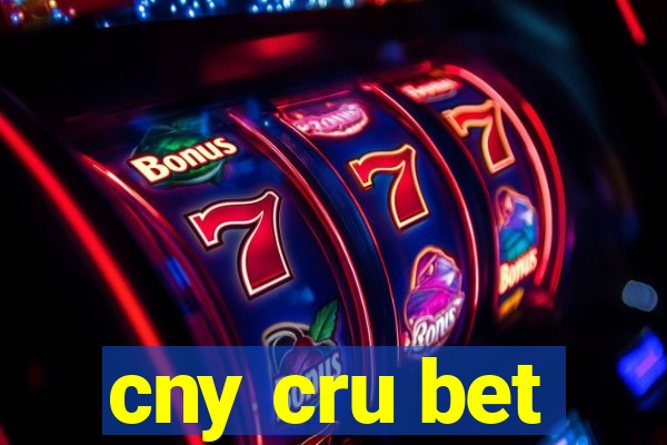 cny cru bet